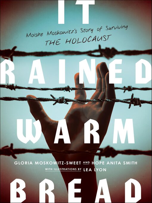 Title details for It Rained Warm Bread by Gloria Moskowitz-Sweet - Wait list